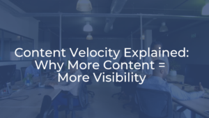 Why Content Velocity Matters More Than Ever for Affiliate Earnings