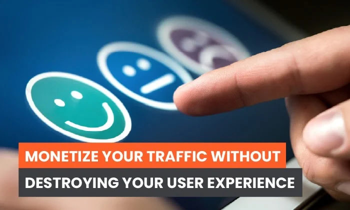 Monetizing Without Compromising UX: A Publisher First Approach